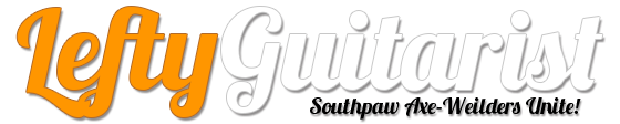 LeftyGuitarist.com logo. The word "Lefty" is orange in color, and "Guitarist" is white. Underneath, it says "Southpaw Axe Weilders Unite!"
