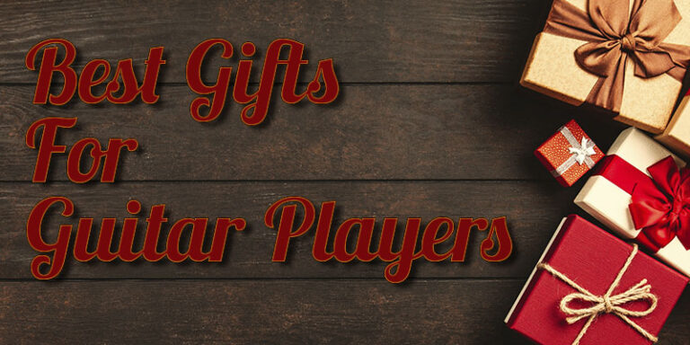 Best Gifts for Guitar Players