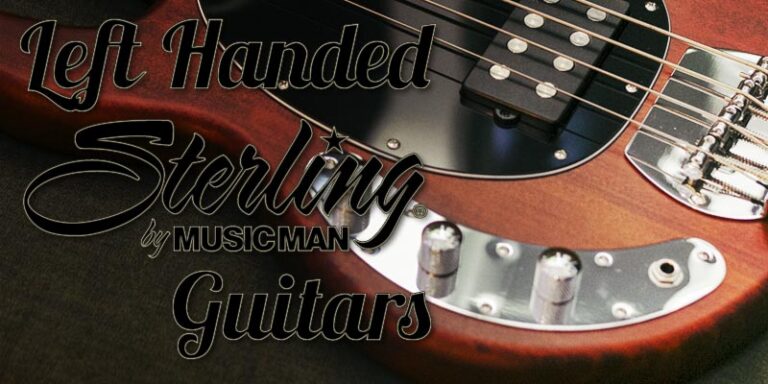 Left Handed Sterling Guitars and Basses