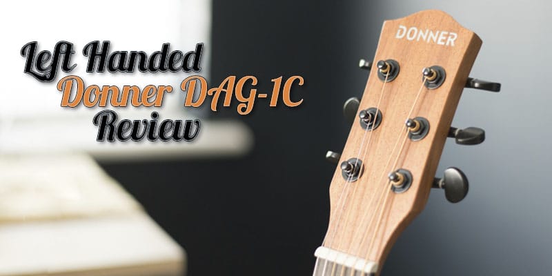 Left Handed Donner DAG-1C Review text with Donner headstock