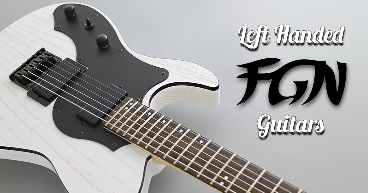 Left Handed FGN Guitars 2024 – Meticulous Japanese Craftsmanship